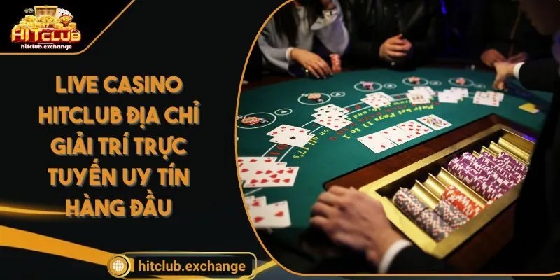 Live casino HITCLUB