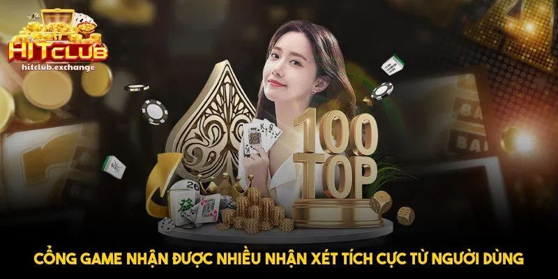 Cổng game nhận được nhiều nhận xét tích cực từ người dùng